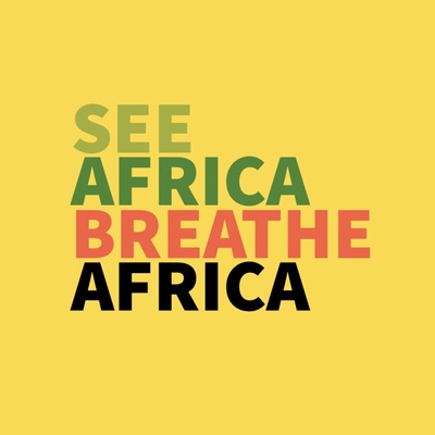 SEE AFRICA BREATHE AFRICA