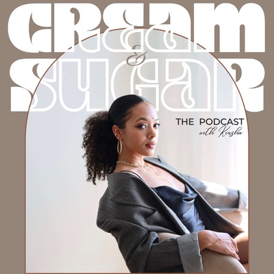 Cream & Sugar: The Podcast