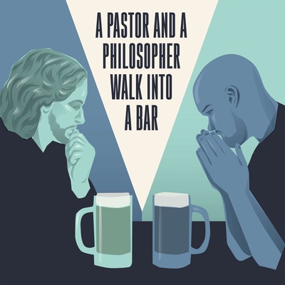 A Pastor and a Philosopher Walk into a Bar