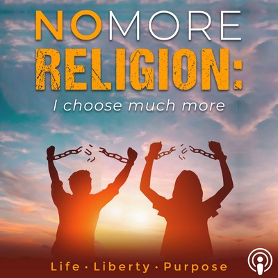 No More Religion: I Choose Much More