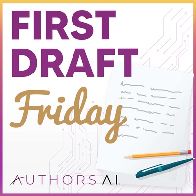 First Draft Friday: Conversations about author craft