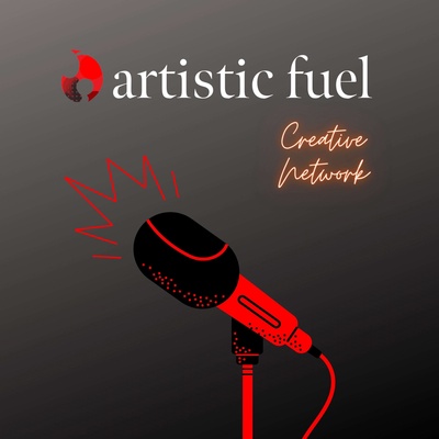 The Artistic Fuel Podcast