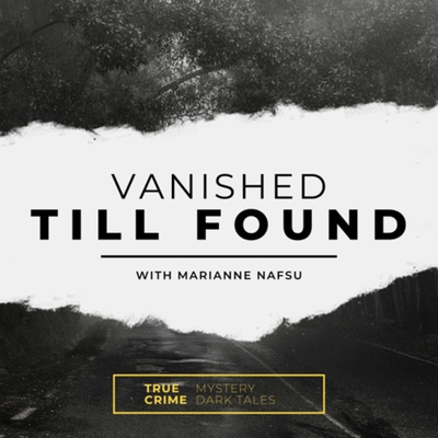 Vanished Till Found