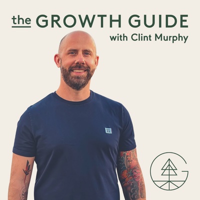 The Growth Guide with Clint Murphy