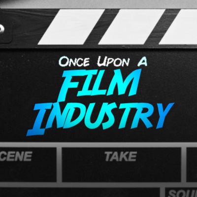 Once Upon A Film Industry