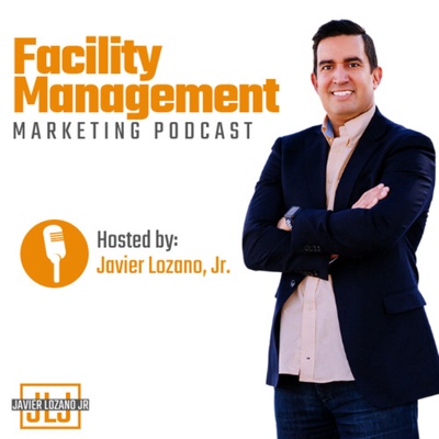 Facility Management Marketing Podcast