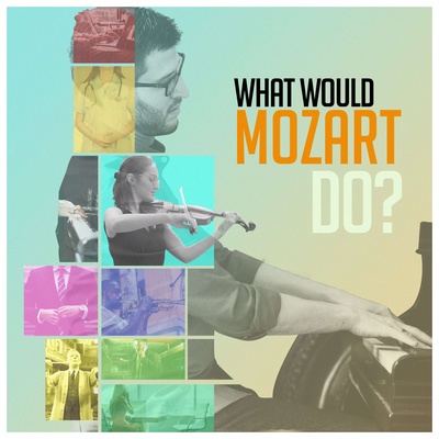 What Would Mozart Do?