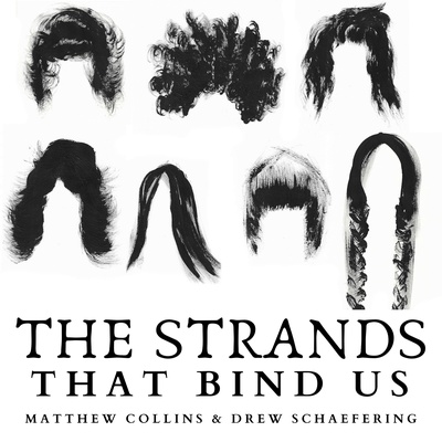 The Strands That Bind Us 