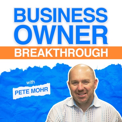 Business Owner Breakthrough Podcast
