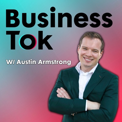 BusinessTok - A TikTok Marketing Podcast