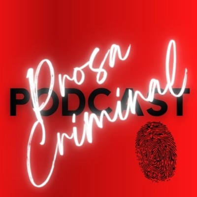 Prosa Criminal Podcast