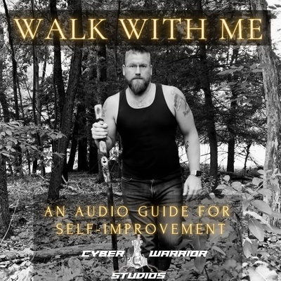 Walk With Me - An Audio Guide for Self-Improvement