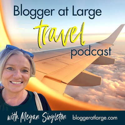 Blogger at Large Travel Podcast