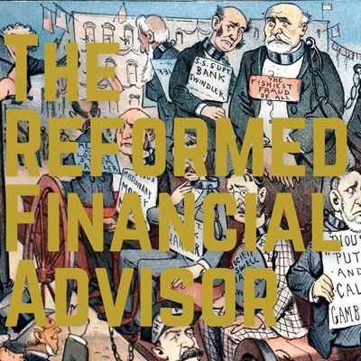 The Reformed Financial Advisor 