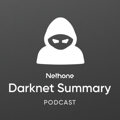 Nethone Darknet Summary 
