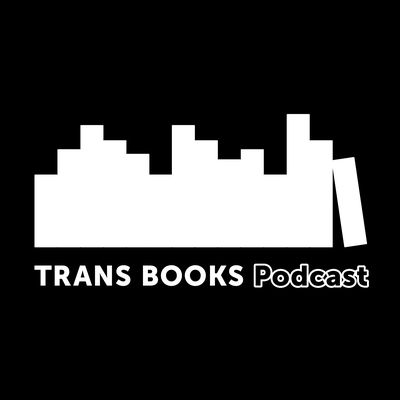 TRANS BOOKS Podcast