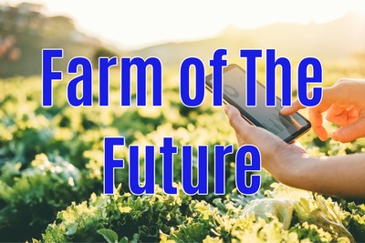 Farm of the Future
