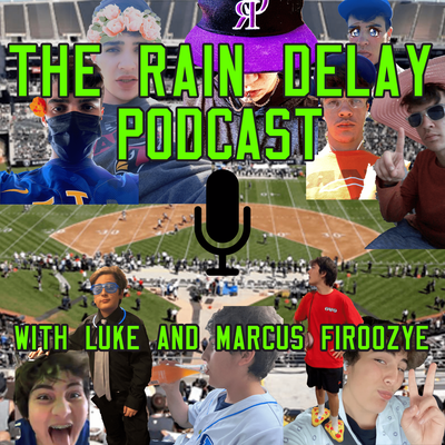 The Rain Delay Podcast