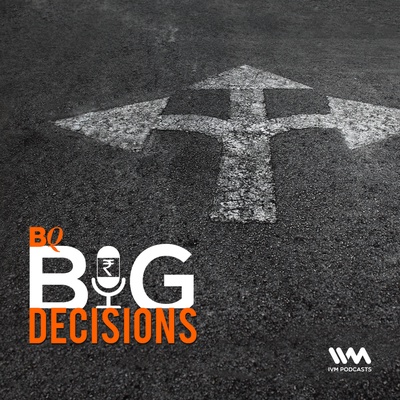 BQ Big Decisions