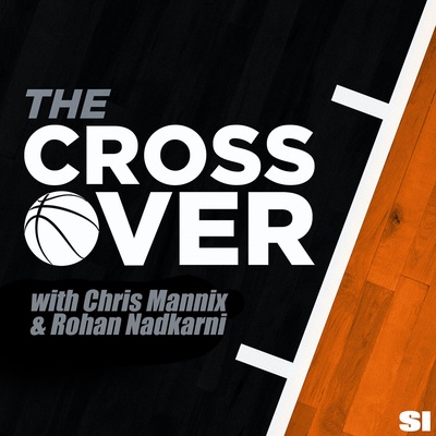 The Crossover NBA Show with Chris Mannix