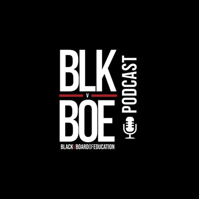 Black v The Board of Education Podcast