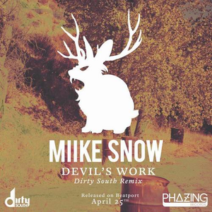 Devil's Work (Dirty South Remix)