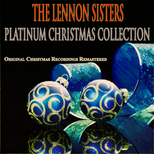 Platinum Christmas Collection (Original Christmas Recordings Remastered)
